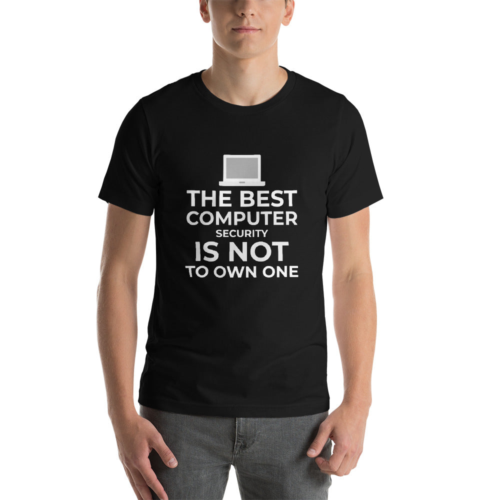 The best Computer Security is not to Own One - Short-Sleeve Unisex T-Shirt by DarkByteGear