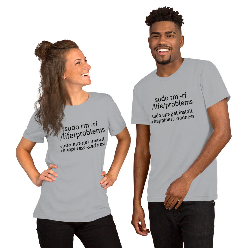 sudo rm -rf /life/problems - Short-Sleeve Unisex T-Shirt (black text) by DarkByteGear