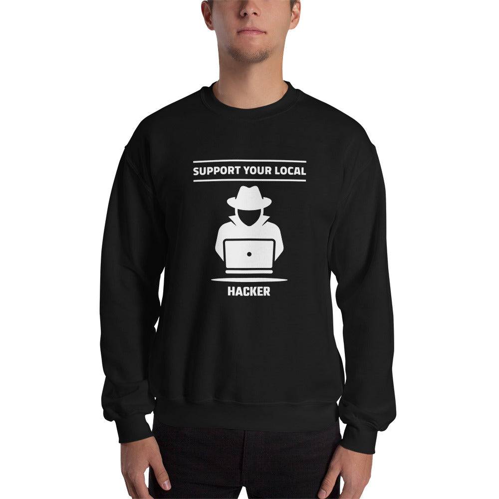Support your local hacker - Unisex Sweatshirt by DarkByteGear