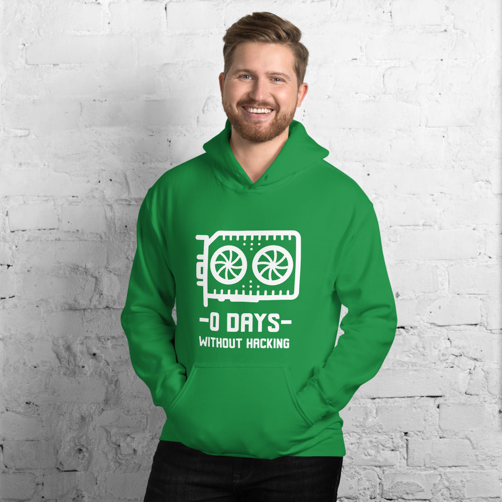 0 Days without hacking - Unisex Hoodie by DarkByteGear