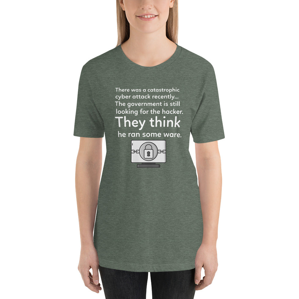 They think he ran some ware - Short-Sleeve Unisex T-Shirt (white text) by DarkByteGear