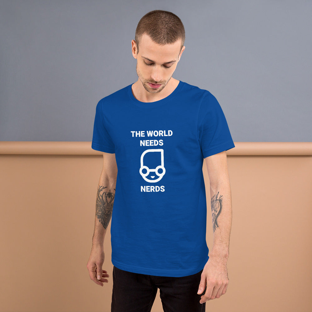 The world needs nerds - Short-Sleeve Unisex T-Shirt by DarkByteGear