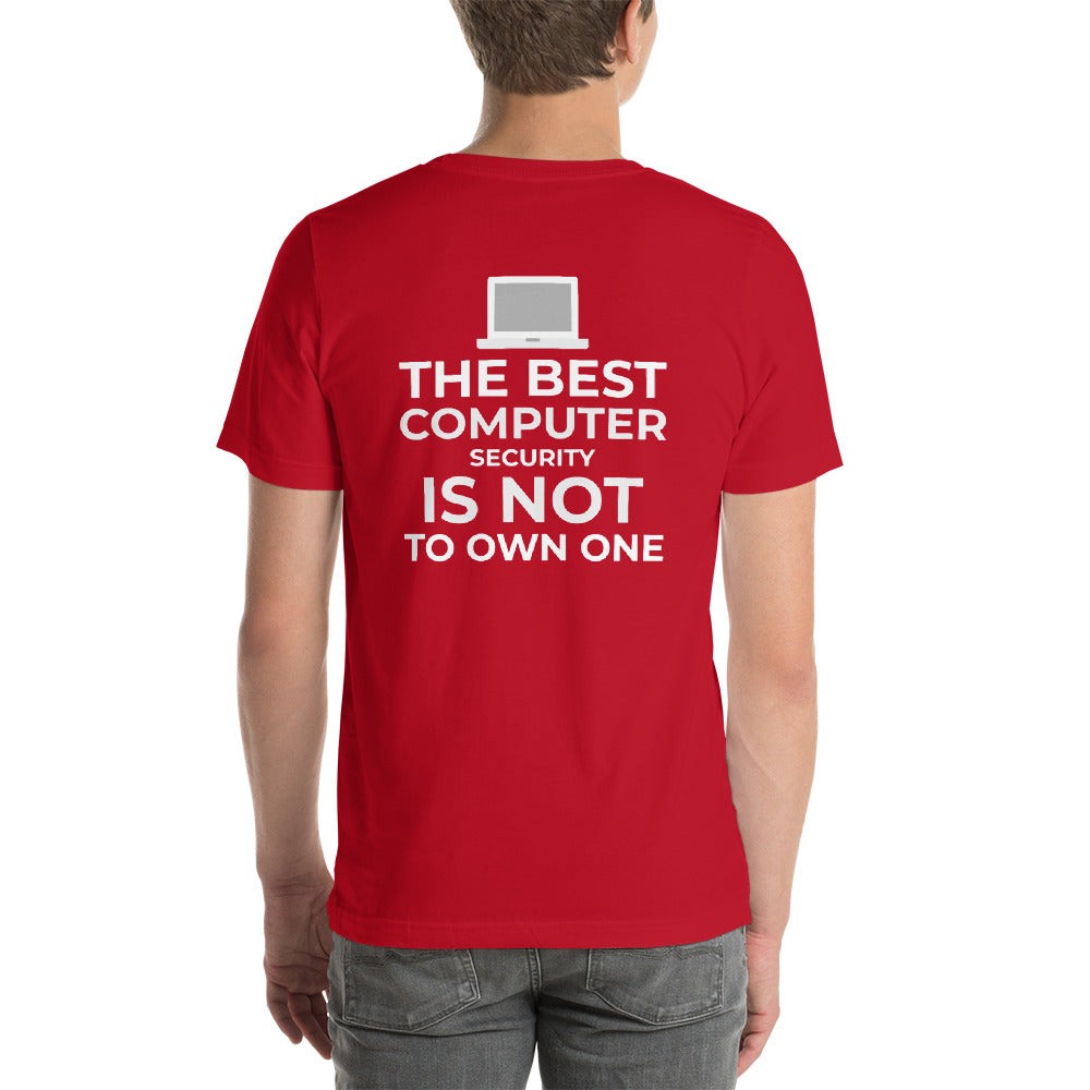 The best Computer Security is not to Own One - Short-Sleeve Unisex T-Shirt by DarkByteGear