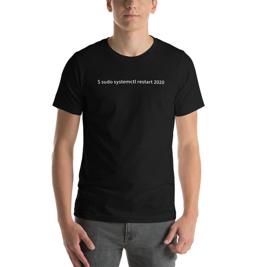 $ sudo systemctl restart 2020 - Short-Sleeve Unisex T-Shirt by DarkByteGear