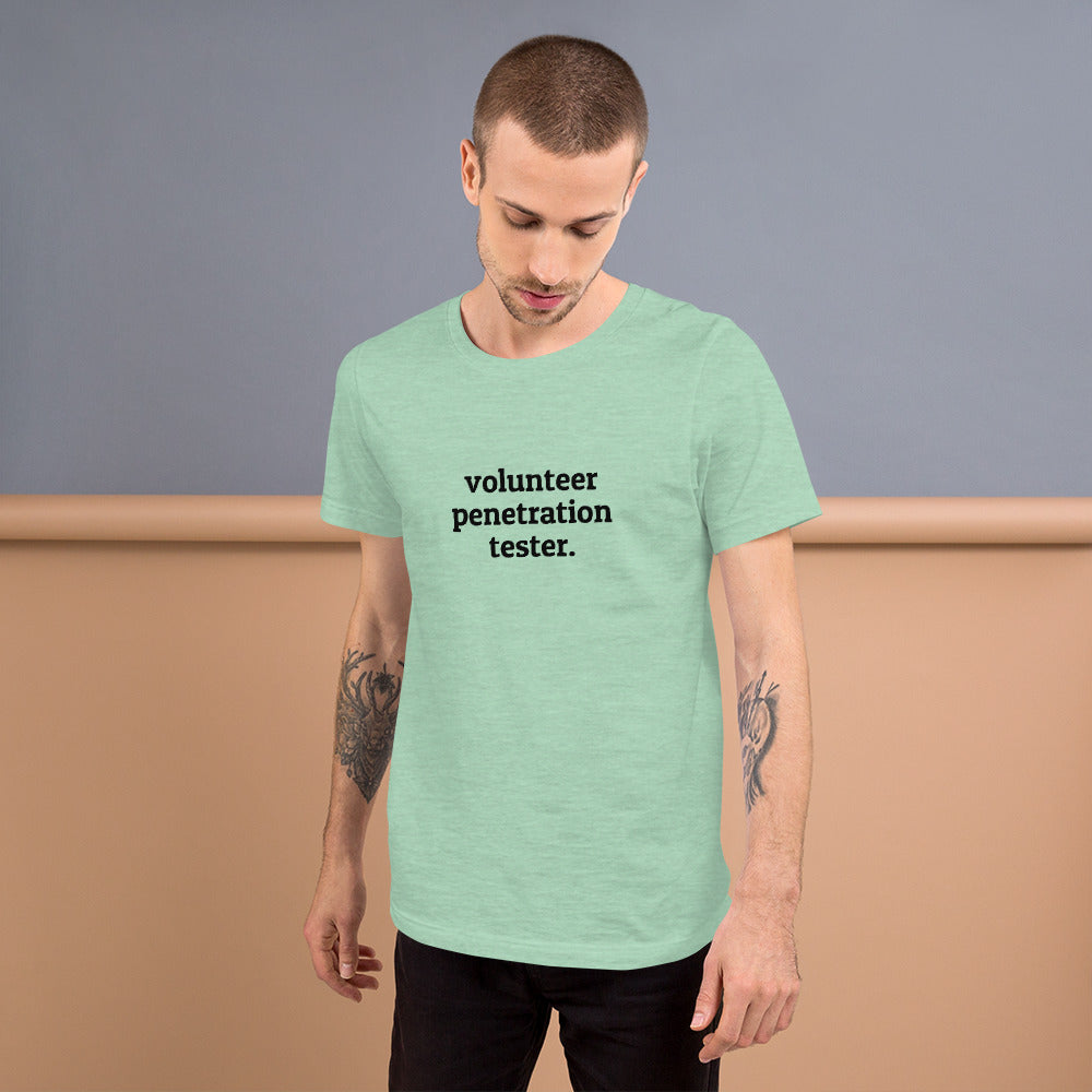 Volunteer Pentester - Short-Sleeve Unisex T-Shirt (Black text) by DarkByteGear