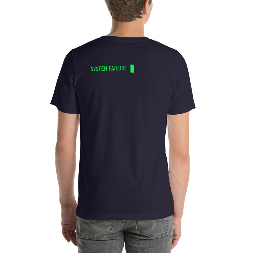 System failure - Short-Sleeve Unisex T-Shirt by DarkByteGear