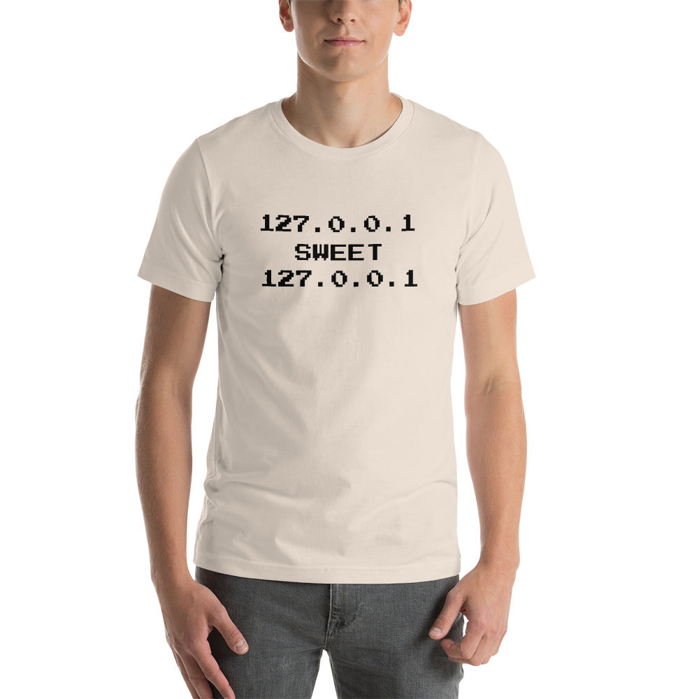 127.0.0.1 sweet 127.0.0.1 - Short-Sleeve Unisex T-Shirt (black text) by DarkByteGear