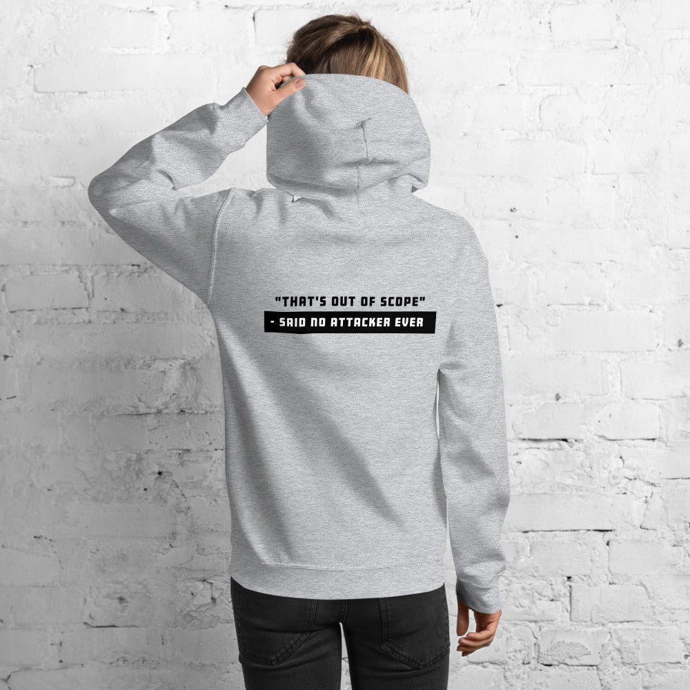 "That's out of scope"- said no attacker ever - Unisex Hoodie (black text) by DarkByteGear