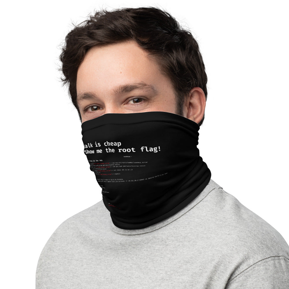 Talk is cheap show me the root flag - Neck Gaiter by DarkByteGear