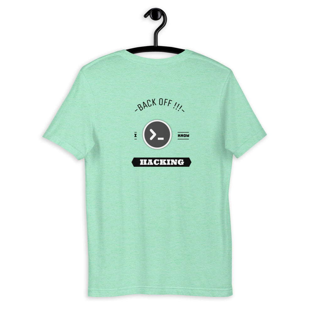 Back off I know hacking - Short-Sleeve Unisex T-Shirt by DarkByteGear