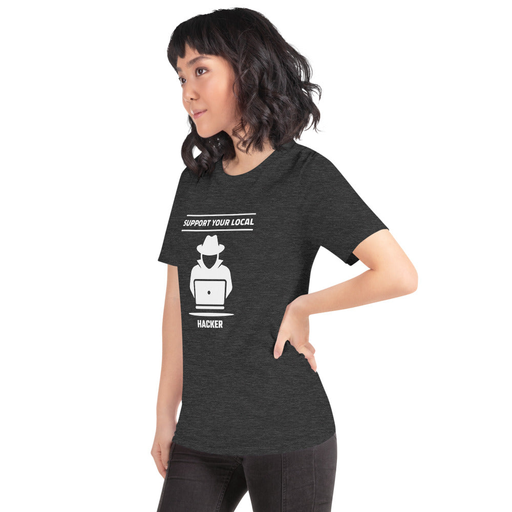 Support your local hacker - Short-Sleeve Unisex T-Shirt (white text) by DarkByteGear