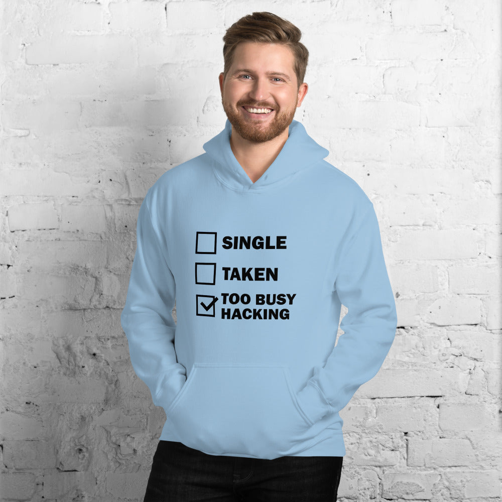 Too busy hacking - Unisex Hoodie by DarkByteGear