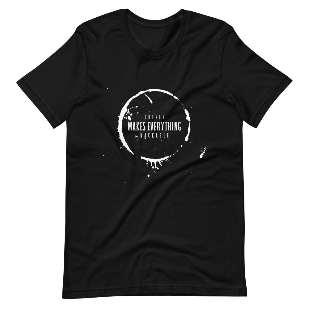 Coffee makes everything hackable - Short-Sleeve Unisex T-Shirt by DarkByteGear
