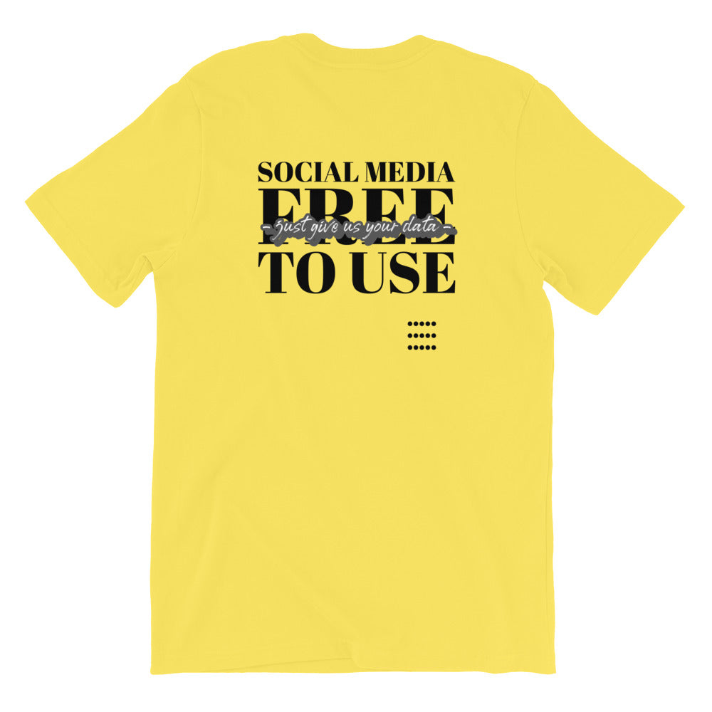 Social Media Free to use just give us your data - Short-Sleeve Unisex T-Shirt (black text) by DarkByteGear