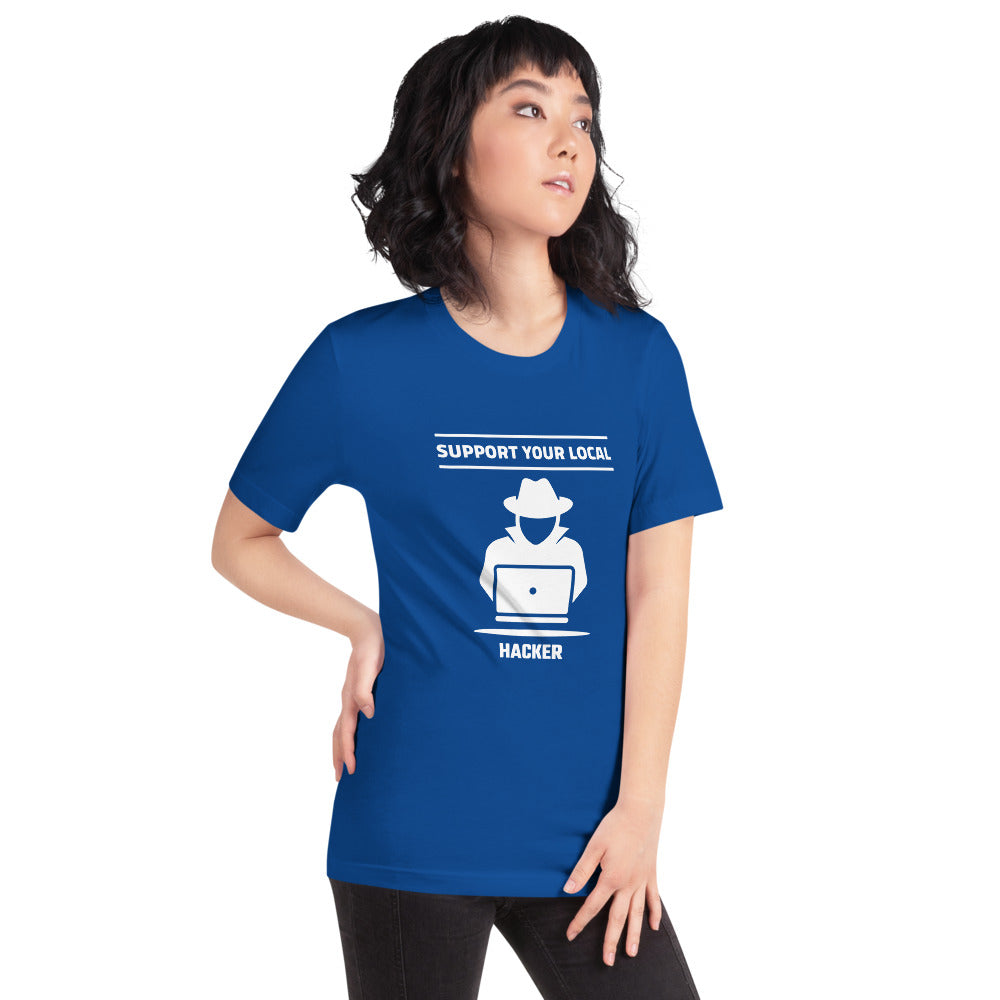 Support your local hacker - Short-Sleeve Unisex T-Shirt (white text) by DarkByteGear
