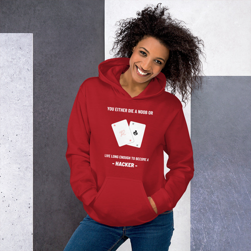 You either die a noob or live long enough to become a hacker - Unisex Hoodie (white text) by DarkByteGear