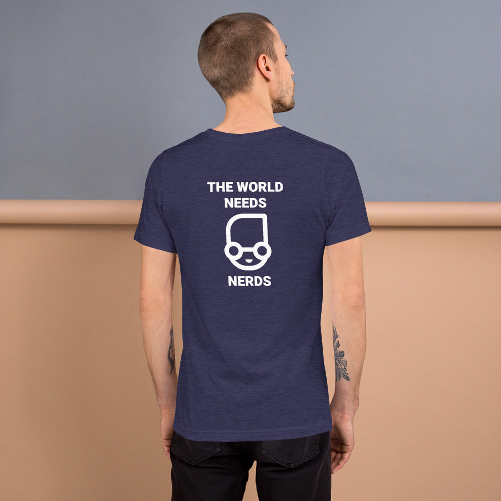 The world needs nerds - Short-Sleeve Unisex T-Shirt by DarkByteGear