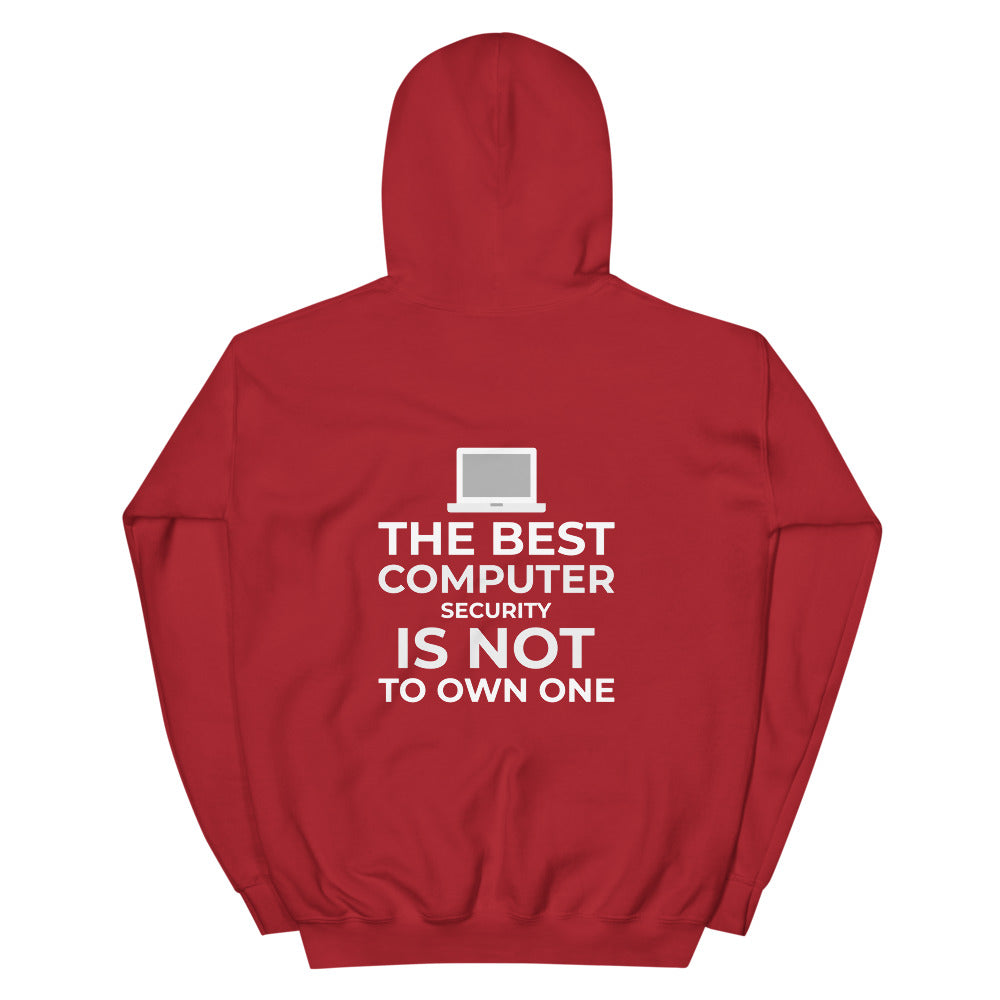 The best Computer Security is not to Own One - Unisex Hoodie by DarkByteGear