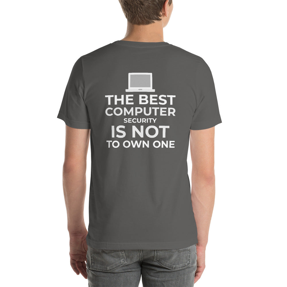 The best Computer Security is not to Own One - Short-Sleeve Unisex T-Shirt by DarkByteGear
