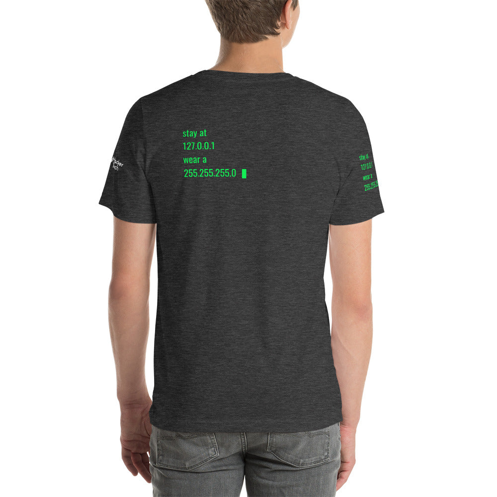 stay at at home, wear a mask - Short-Sleeve Unisex T-Shirt (all sides design) by DarkByteGear