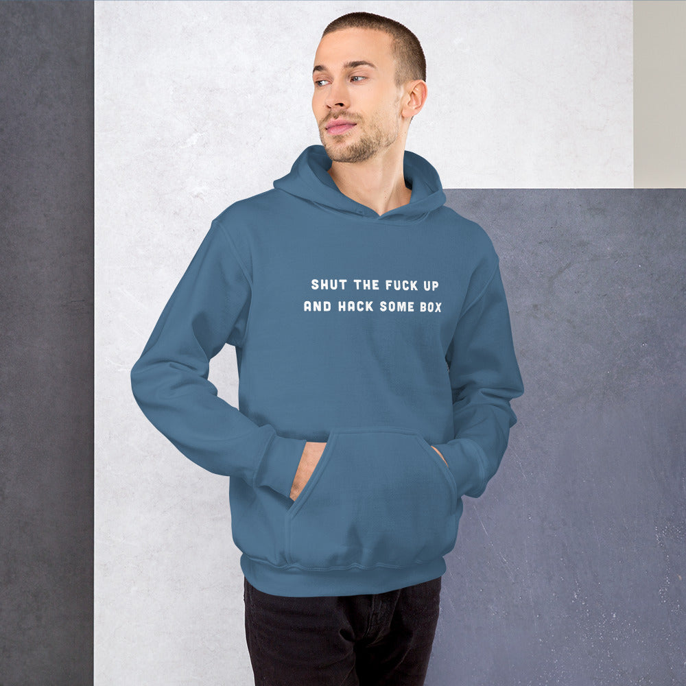 Shut the fuck up and hack some box - Unisex Hoodie by DarkByteGear