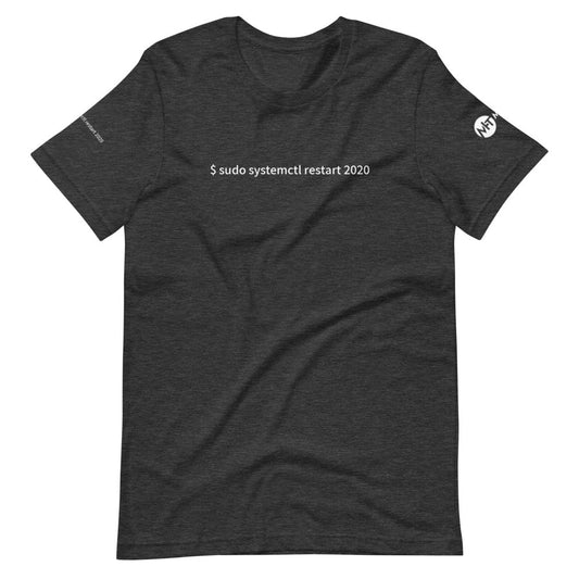 $ sudo systemctl restart 2020 - Short-Sleeve Unisex T-Shirt ( with all sides design) by DarkByteGear
