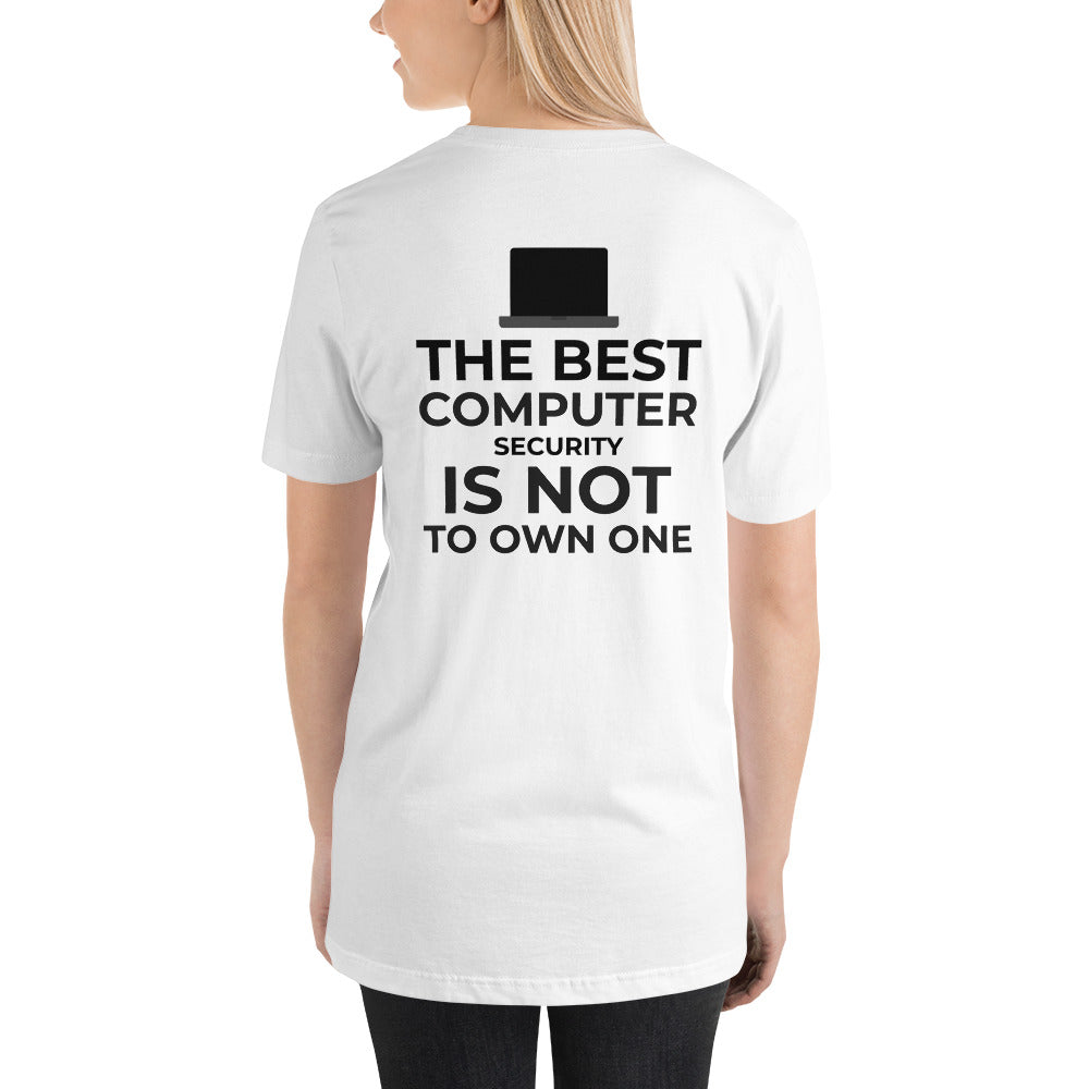 The best Computer Security is not to Own One - Short-Sleeve Unisex T-Shirt (black text) by DarkByteGear