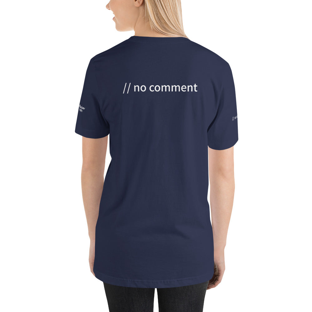 // no comment - Short-Sleeve Unisex T-Shirt (with all sides design) by DarkByteGear