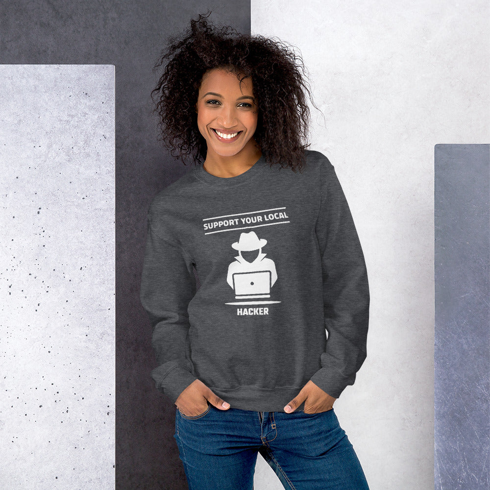 Support your local hacker - Unisex Sweatshirt by DarkByteGear