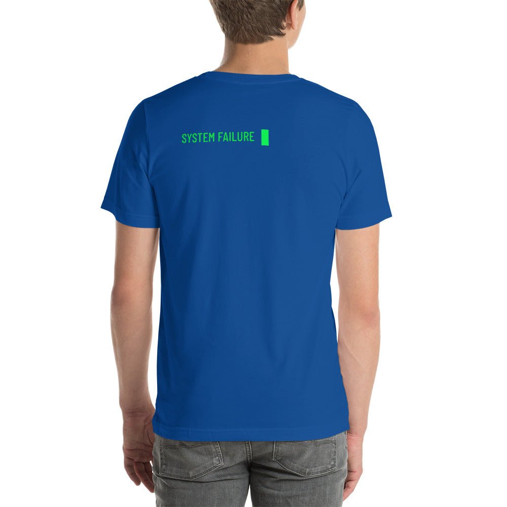 System failure - Short-Sleeve Unisex T-Shirt by DarkByteGear