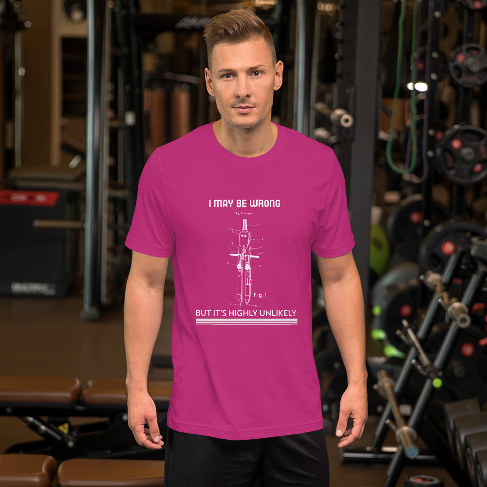 I may be wrong, but it's highly unlikely - Short-Sleeve Unisex T-Shirt by DarkByteGear