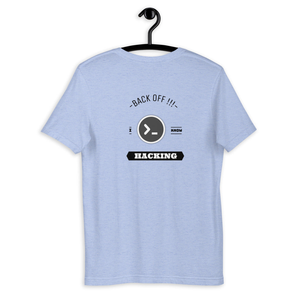 Back off I know hacking - Short-Sleeve Unisex T-Shirt by DarkByteGear