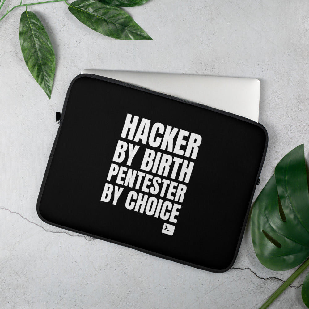 Hacker by birth Pentester by choice - Laptop Sleeve by DarkByteGear
