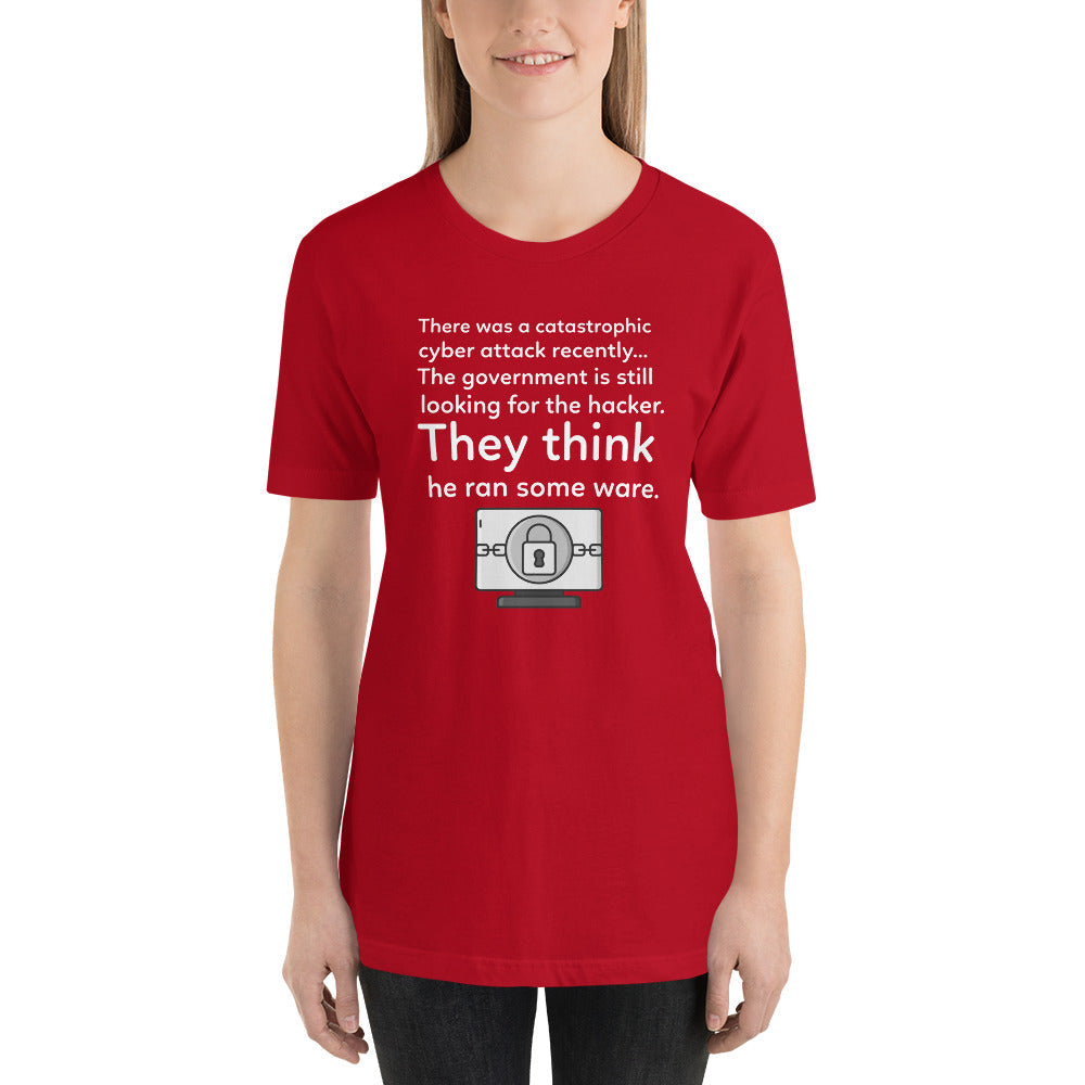 They think he ran some ware - Short-Sleeve Unisex T-Shirt (white text) by DarkByteGear
