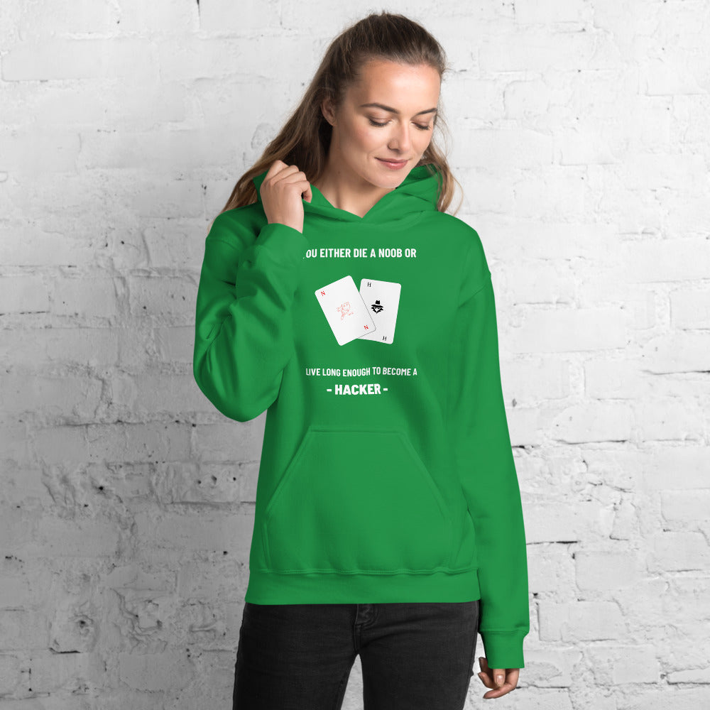 You either die a noob or live long enough to become a hacker - Unisex Hoodie (white text) by DarkByteGear