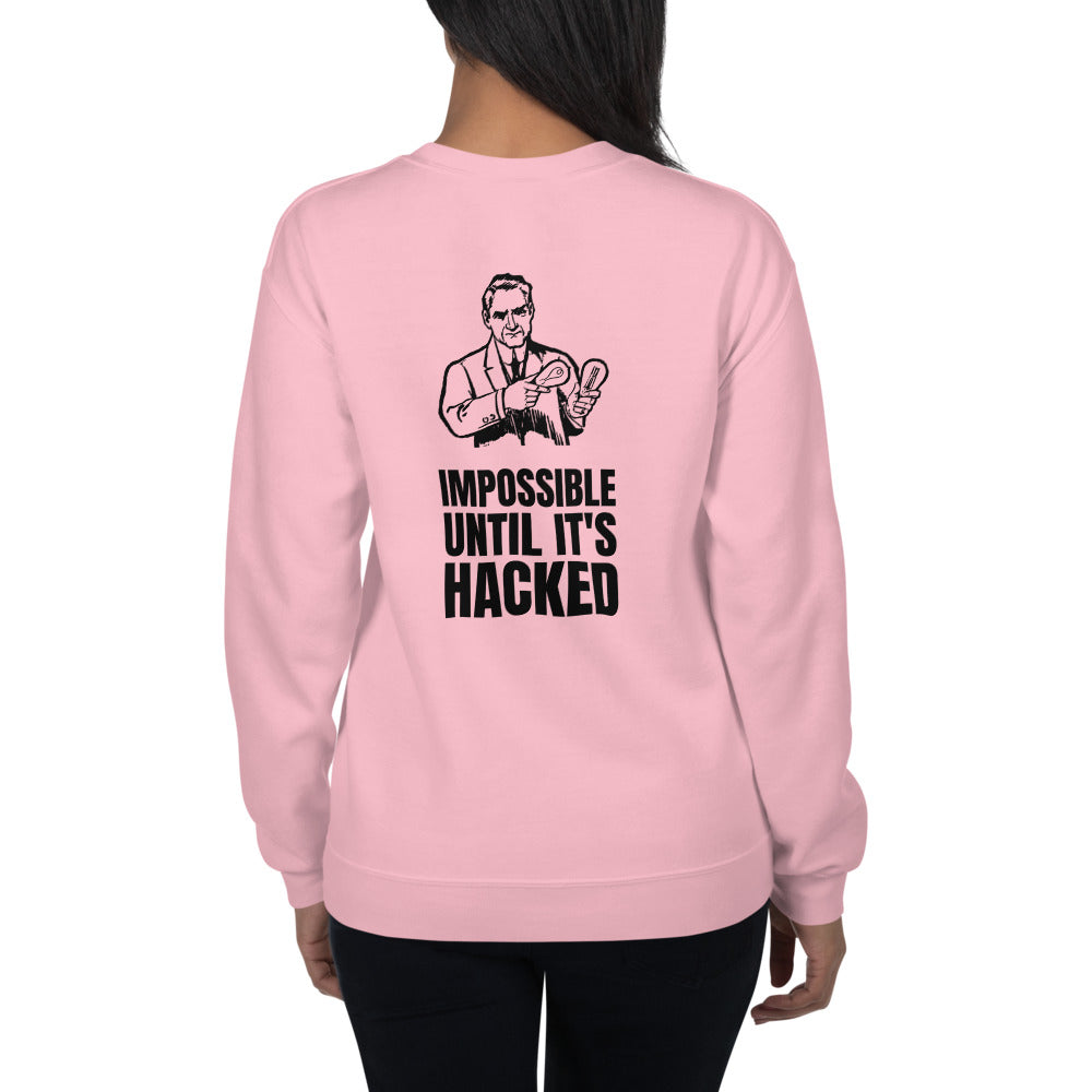 Impossible until it's hacked - Unisex Sweatshirt (black text) by DarkByteGear