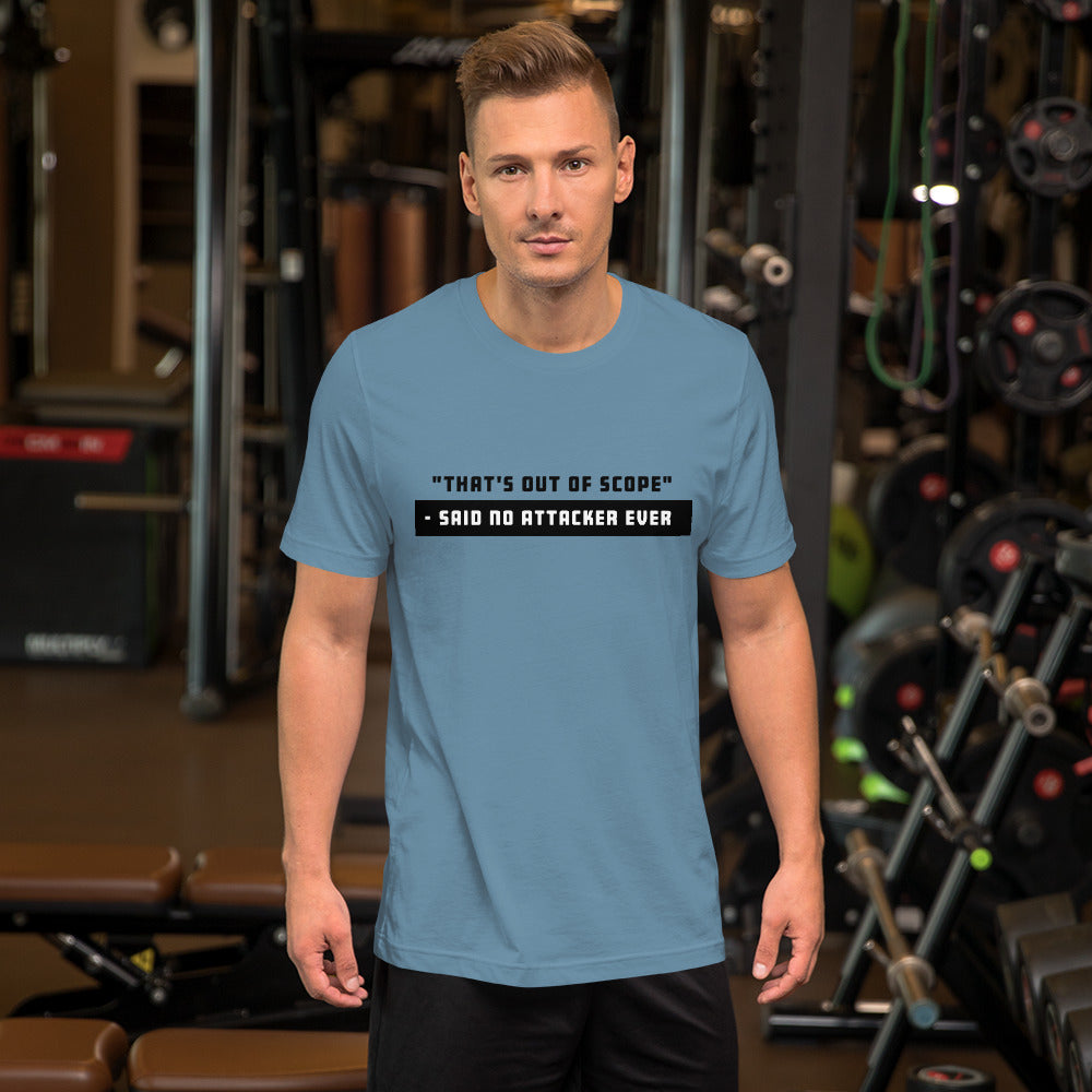 "That's out of scope"- said no attacker ever - Short-Sleeve Unisex T-Shirt (black text) by DarkByteGear