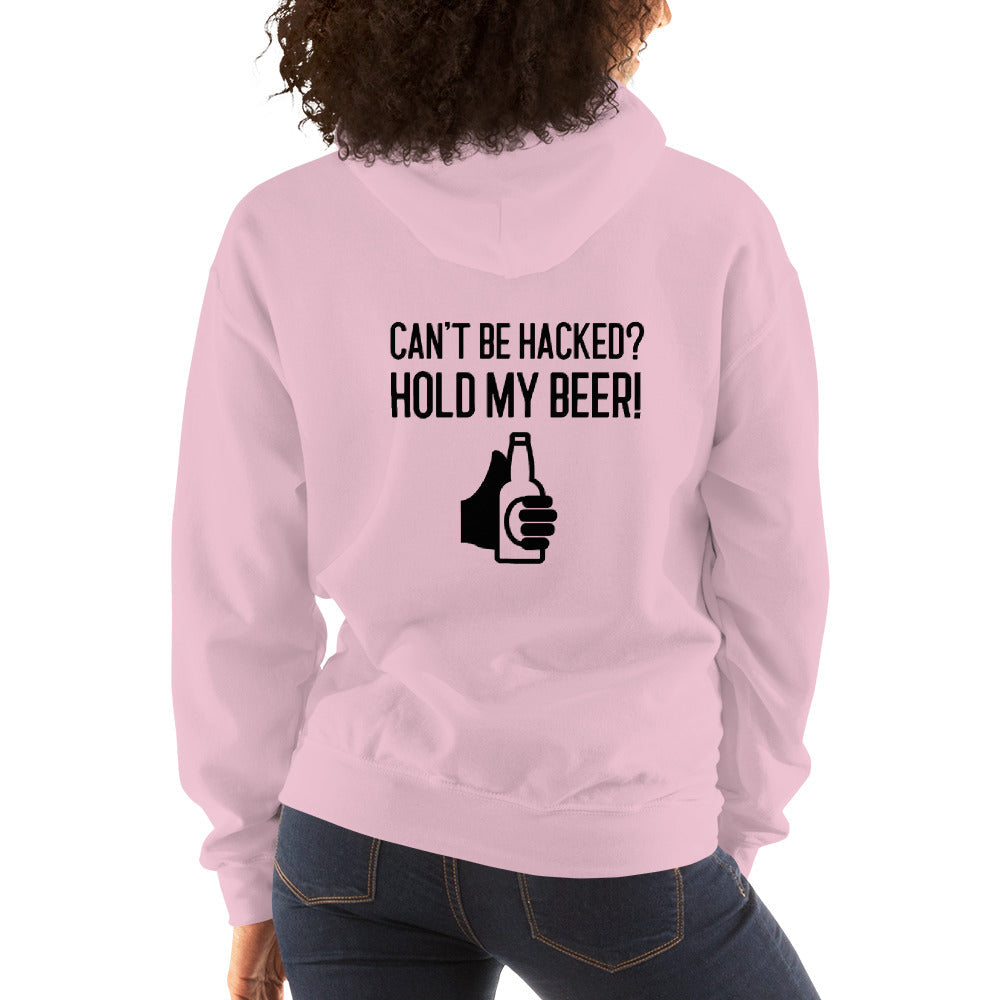 Can’t be hacked? Hold my beer! - Unisex Hoodie (black text) by DarkByteGear