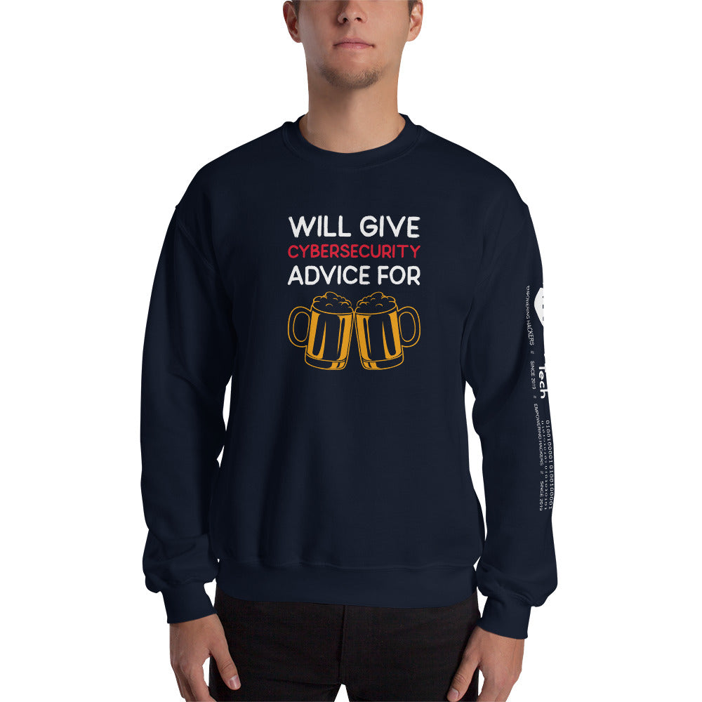 Will give cyber security advice for beer - Unisex Sweatshirt by DarkByteGear