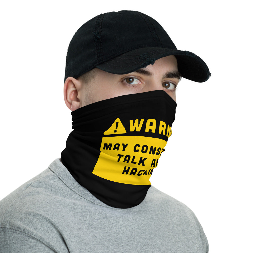 Warning may constantly talk about hacking - Neck Gaiter by DarkByteGear
