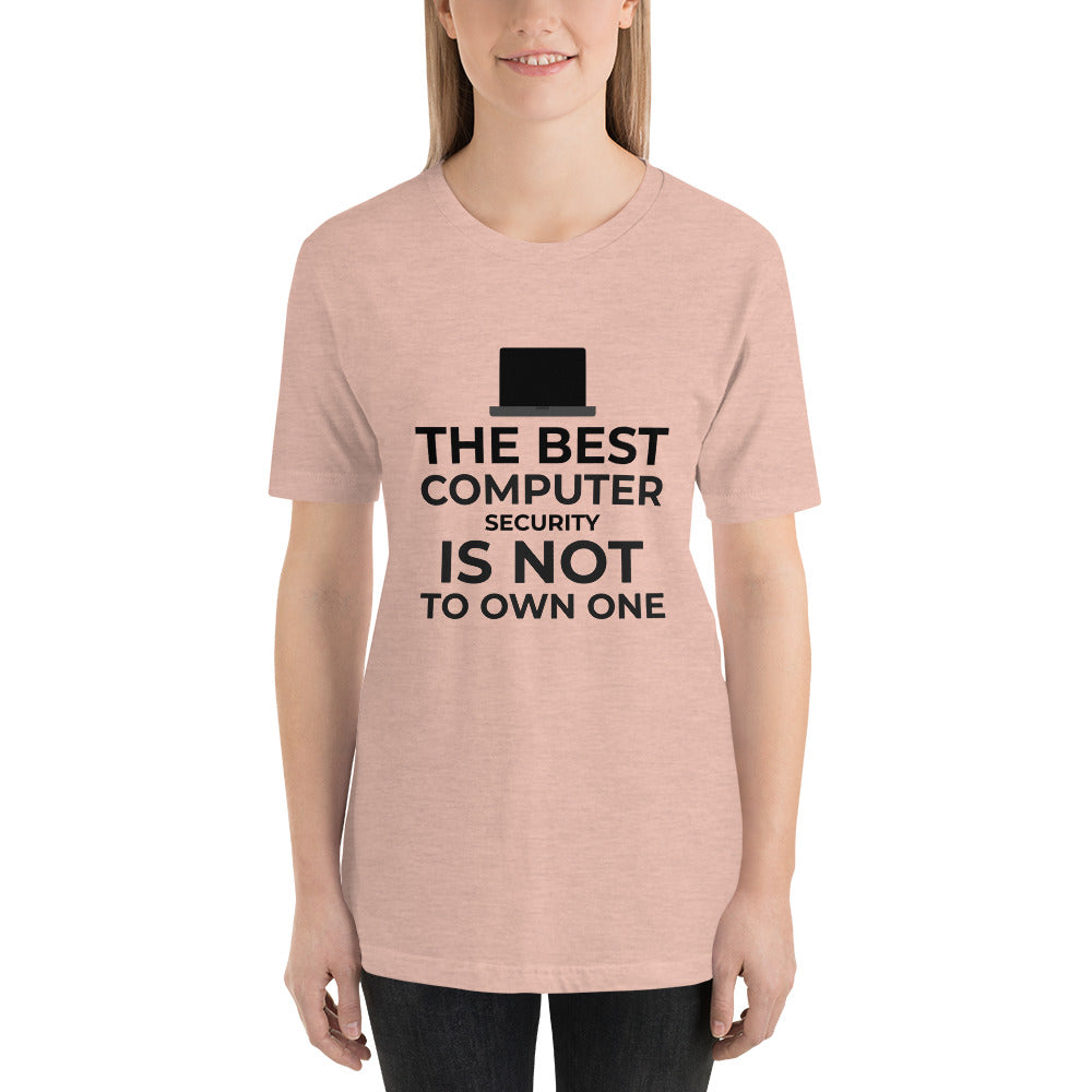 The best Computer Security is not to Own One - Short-Sleeve Unisex T-Shirt (black text) by DarkByteGear