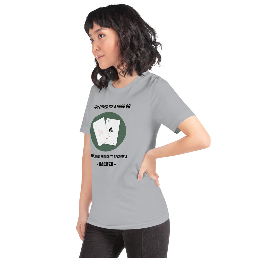 You either die a noob or live long enough to become a hacker - Short-Sleeve Unisex T-Shirt by DarkByteGear
