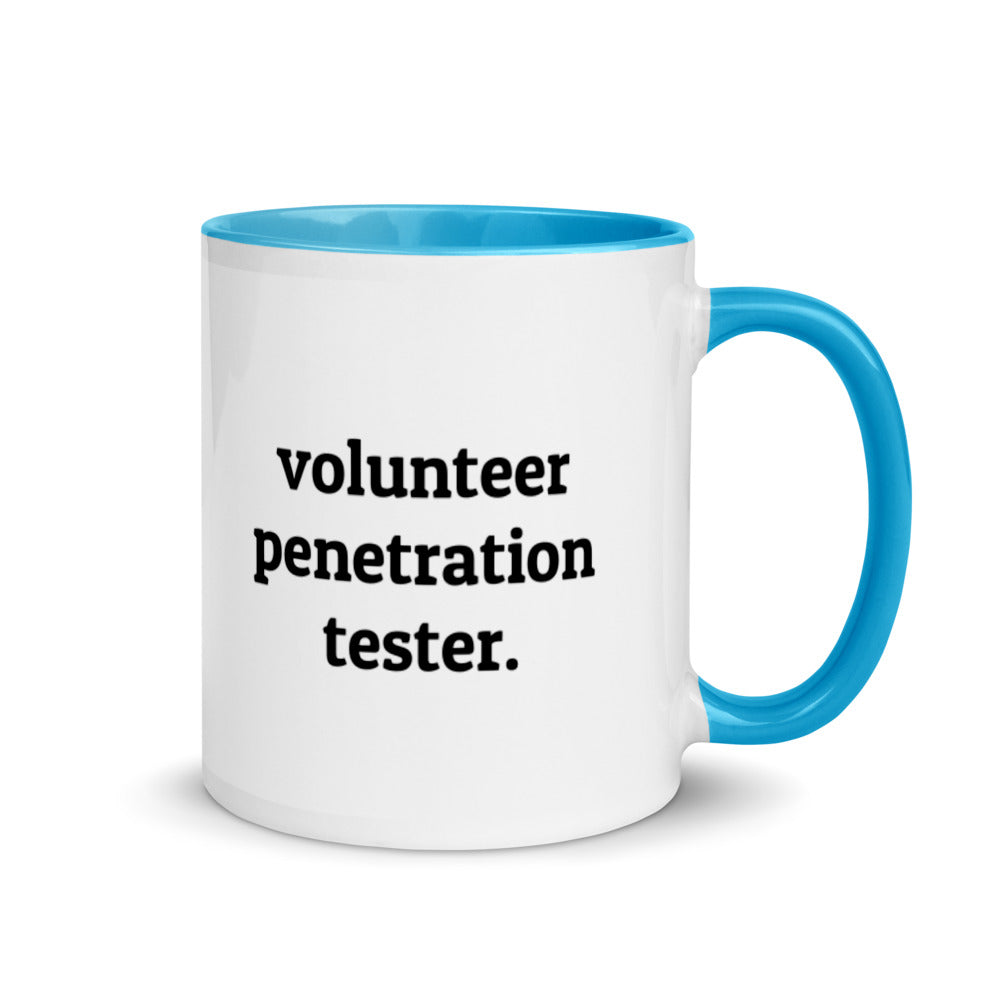 Volunteer penetration tester - Mug with Color Inside by DarkByteGear