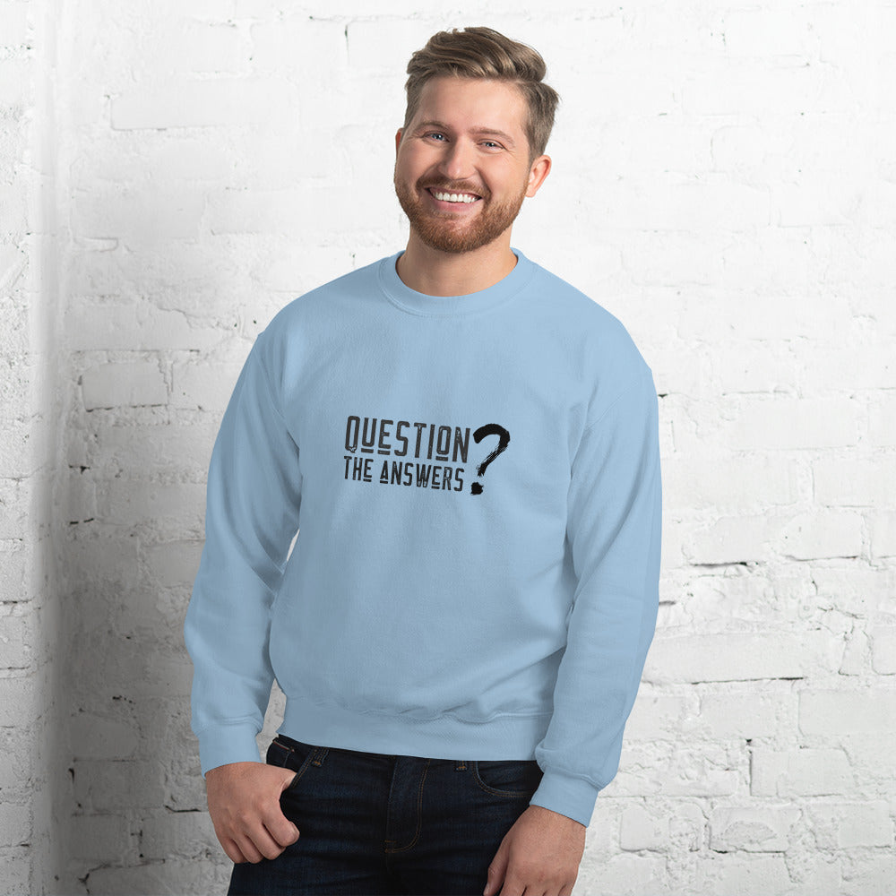 Question the answers - Unisex Sweatshirt by DarkByteGear