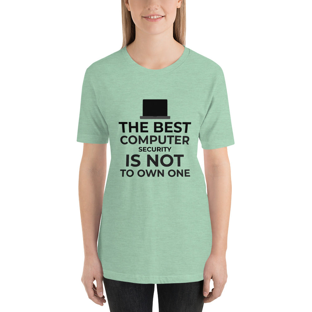 The best Computer Security is not to Own One - Short-Sleeve Unisex T-Shirt (black text) by DarkByteGear
