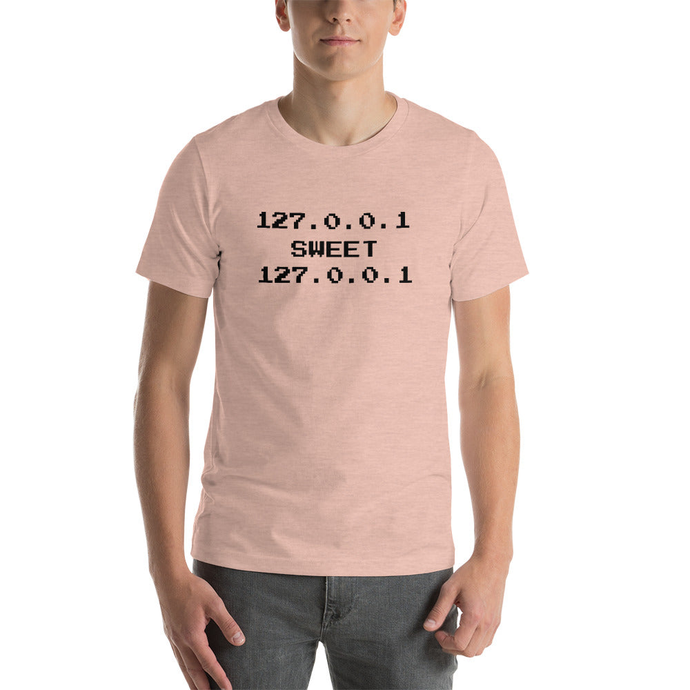 127.0.0.1 sweet 127.0.0.1 - Short-Sleeve Unisex T-Shirt (black text) by DarkByteGear