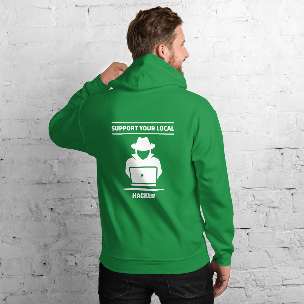 Support your local hacker - Unisex Hoodie by DarkByteGear