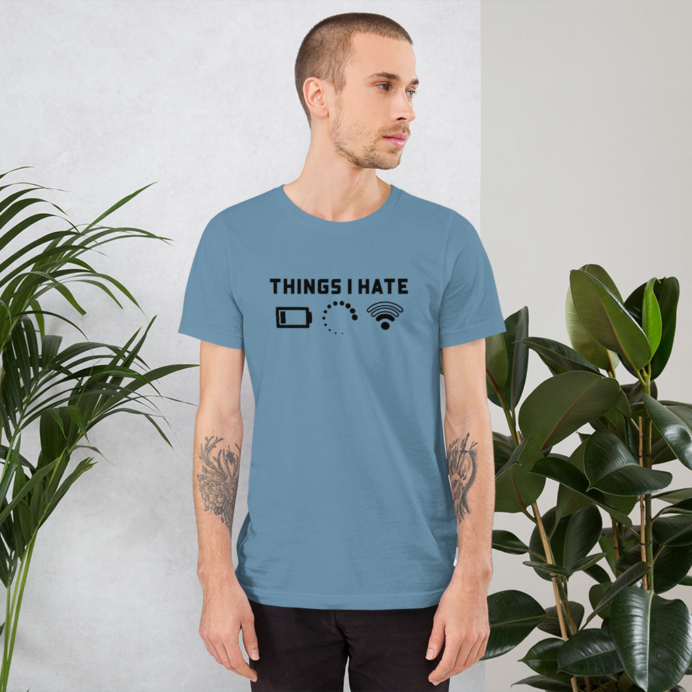 Things I hate - Short-Sleeve Unisex T-Shirt by DarkByteGear