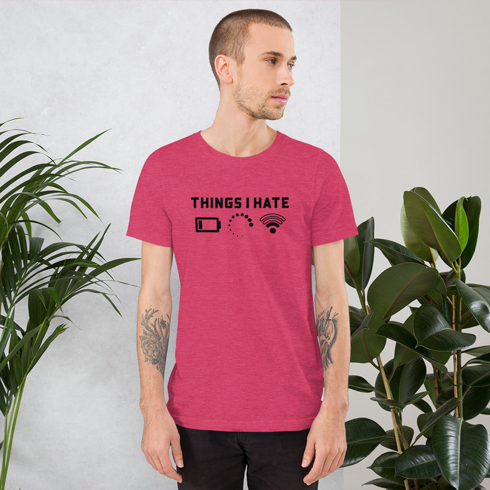 Things I hate - Short-Sleeve Unisex T-Shirt by DarkByteGear