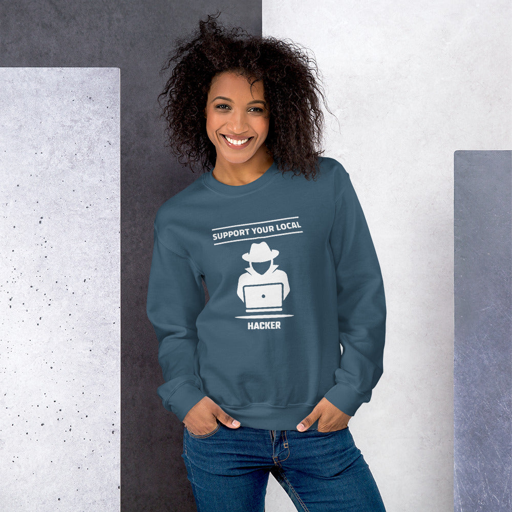 Support your local hacker - Unisex Sweatshirt by DarkByteGear